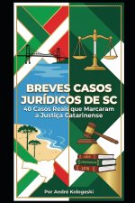 BREVES CASOS JURÍDICOS DE SC