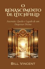 O Renascimento de Litchfield