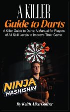 A Killer Guide To Darts