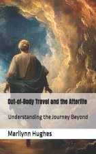 Out-of-Body Travel and the Afterlife