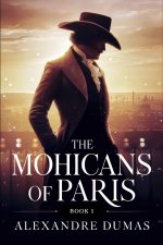 The Mohicans of Paris - Book 1