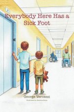 Everybody Here Has a Sick Foot