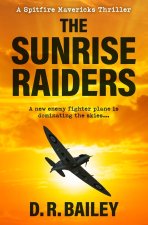 The Sunrise Raiders