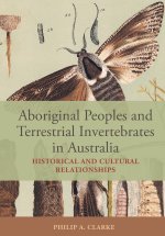Aboriginal Peoples and Terrestrial Invertebrates in Australia