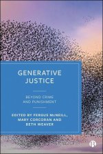 Generative Justice – Beyond Crime and Punishment