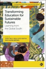 Transforming Education for Sustainable Futures – Learning from the Global South