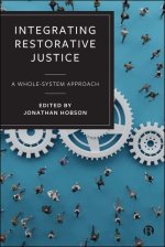 Integrating Restorative Justice – A Whole–System Approach