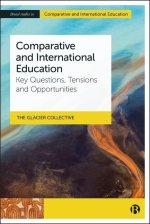 International and Comparative Education – Key Issues and Tensions