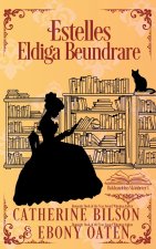 Estelles Eldiga Beundrare
