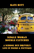 Single Woman Double Clutches