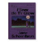 I Saw the TV Glow
