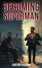 Becoming Superman