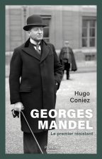 Georges Mandel - Le premier résistant