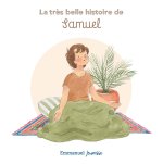 La très belle histoire de Samuel