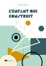 L'enfant qui construit