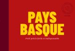 Pays basque : Petit Guide futile et indispensable