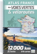 ATLAS FRANCE DES VOIES VERTES ET VELOROUTES