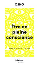 Etre en pleine conscience