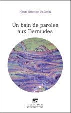 Un bain de paroles aux Bermudes
