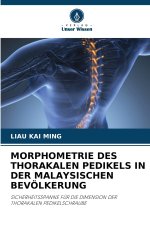 MORPHOMETRIE DES THORAKALEN PEDIKELS IN DER MALAYSISCHEN BEVÖLKERUNG