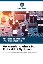 Verwendung eines ML Embedded Systems