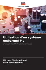 Utilisation d'un système embarqué ML
