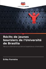 Récits de jeunes boursiers de l'Université de Brasilia