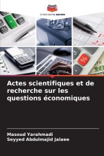 Actes scientifiques et de recherche sur les questions économiques
