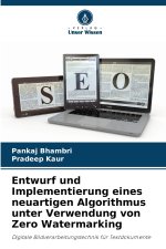 Entwurf und Implementierung eines neuartigen Algorithmus unter Verwendung von Zero Watermarking