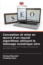Conception et mise en œuvre d'un nouvel algorithme utilisant le tatouage numérique zéro