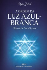 A Ordem da Luz Azul-Branca