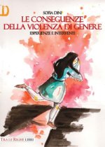 conseguenze della violenza di genere. Esperienze e interventi