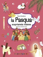 Pasqua. Scopriamola insieme