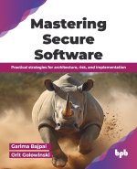 Mastering Secure Software