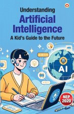 Understanding Artificial Intelligence