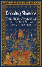 Decoding SharabhaThe Fifth Avatar of The Lord Shiva