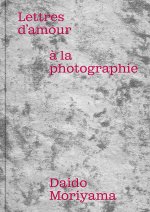 Lettres d'amour à la photographie