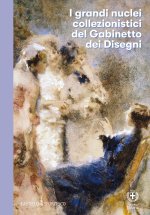 grandi nuclei collezionistici del Gabinetto dei Disegni del Castello Sforzesco di Milano