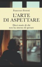 L'arte di aspettare