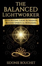 The Balanced Lightworker