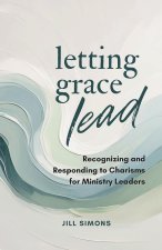 Letting Grace Lead