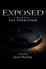 EXPOSED- Book One