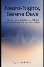 Neuro-Nights, Serene Days
