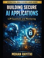 BUILDING SECURE AI APPLICATIONS