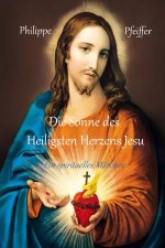 Die Sonne des Heiligsten Herzens Jesu