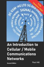An Introduction to Cellular / Mobile Communications Networks