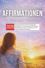 Täglich Christliche Affirmationen Für Teenager-Mädchen 2026