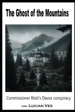 The Ghost of the Mountains