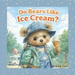 Do Bears Like Ice Cream?