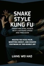 Snake Style Kung Fu